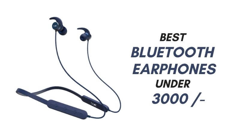 Best Bluetooth Earphones under 3000-atoztechy